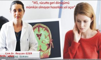 MS Kadınlarda daha sık görülür