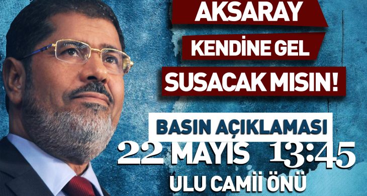 AGD Aksaray Şubesi Mısır’daki İdam Kararını Protesto Edecek