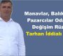 Manavlar, Balıkçılar ve Pazarcılar Odası’nda Değişim Rüzgârı, Tarhan İddialı Geliyor