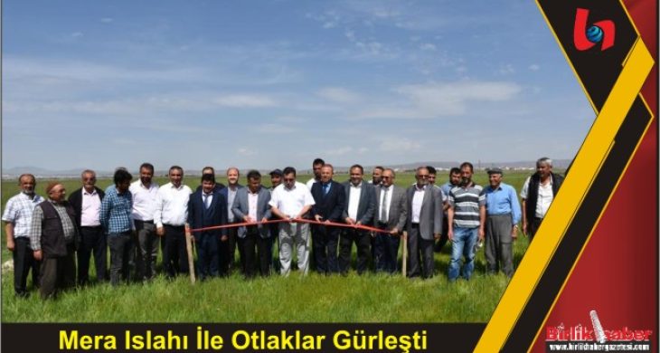 Mera Islahı İle Otlaklar Gürleşti