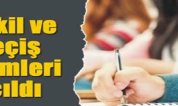 Nakil ve geçiş işlemleri açıldı