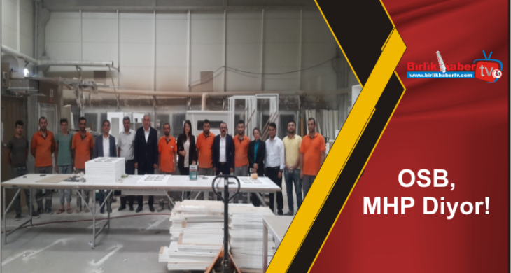 OSB, MHP Diyor!