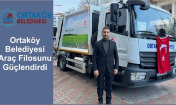 Ortaköy Belediyesi Araç Filosunu Güçlendirdi