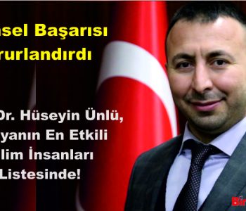 Prof. Dr. Hüseyin Ünlü, Dünyanın En Etkili Bilim İnsanları Listesinde!