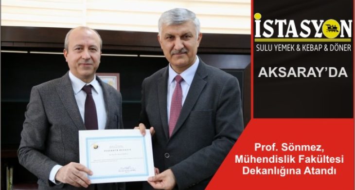 Prof. Sönmez, Mühendislik Fakültesi Dekanlığına Atandı
