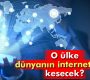 Rusya dünyanın internetini kesmeyi mi düşünüyor?