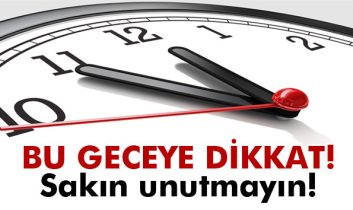 Saatler ne zaman ileri alınacak?