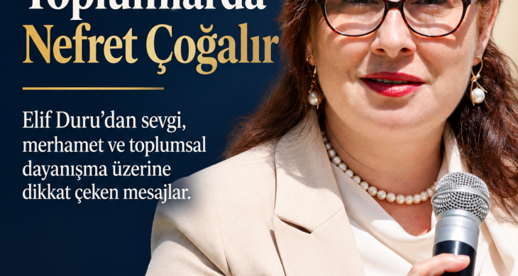 Elif Duru’dan Dikkat Çeken Mesaj: “Sevgisiz Toplumlarda Nefret Çoğalır”