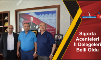 Sigorta Acenteleri İl Delegeleri Belli Oldu