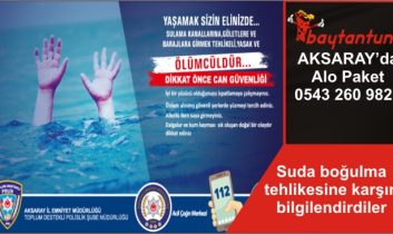 Suda boğulma tehlikesine karşın bilgilendirdiler