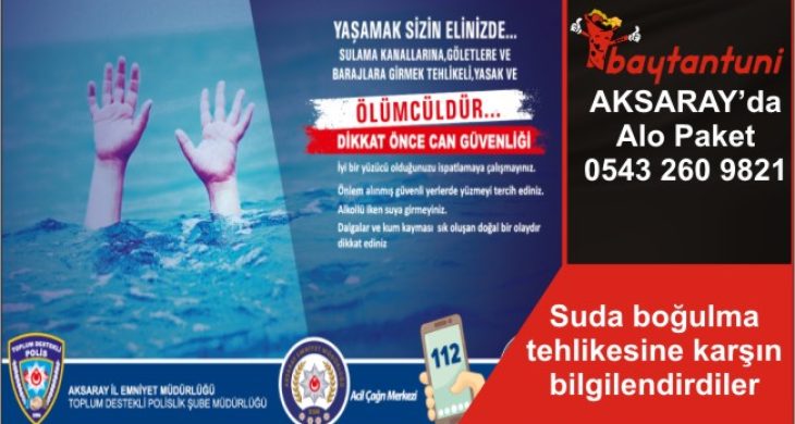 Suda boğulma tehlikesine karşın bilgilendirdiler