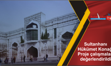 Sultanhanı Hükümet Konağı Proje çalışmaları değerlendirildi