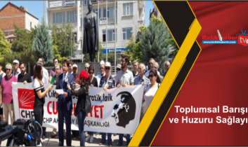 Toplumsal Barışı ve Huzuru Sağlayın