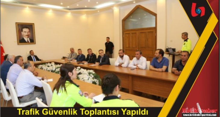 Trafik Güvenlik Toplantısı Yapıldı