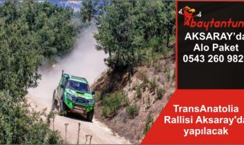 TransAnatolia Rallisi Aksaray’da yapılacak