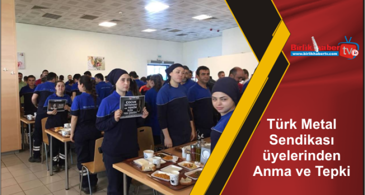 Türk Metal Sendikası üyelerinden Anma ve Tepki