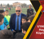 UYAFA CUP Hayallere Köprü Oluyor