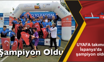 UYAFA takımı, İspanya’da şampiyon oldu
