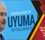 Uyuşturucuda Mücadelede “UYUMA” Projesi