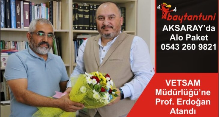 VETSAM Müdürlüğü’ne Prof. Erdoğan Atandı