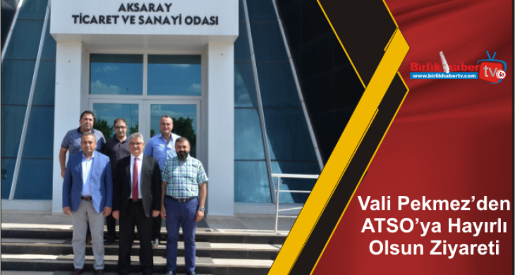 Vali Pekmez’den ATSO’ya Hayırlı Olsun Ziyareti