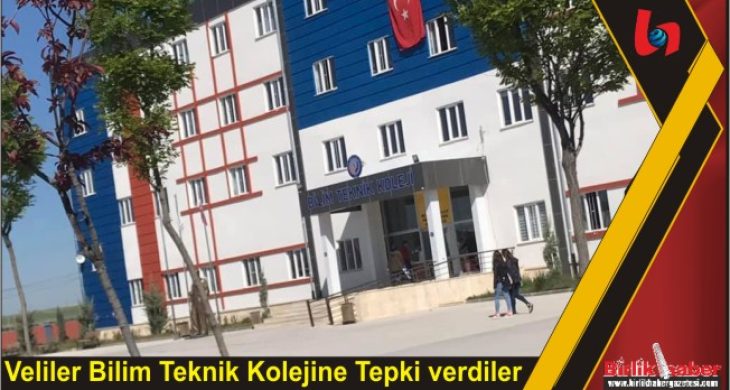 Veliler Bilim Teknik Kolejine Tepki verdiler