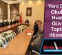 Yeni Dönem Okullarda Huzur ve Güvenlik Toplantısı düzenlendi