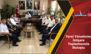 Yerel Yönetimler İstişare Toplantısında Buluştu