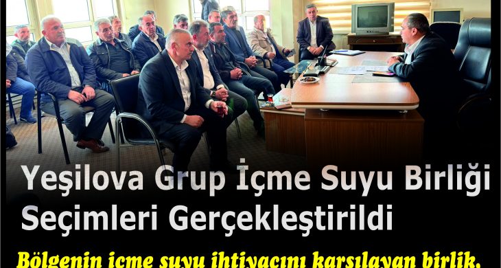 Yeşilova Grup İçme Suyu Birliği Seçimleri Gerçekleştirildi