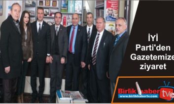 İYİ Parti’den Gazetemize ziyaret