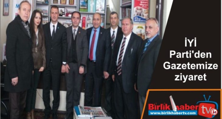 İYİ Parti’den Gazetemize ziyaret