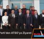 İYİ Parti’den ATSO’ya Ziyaret