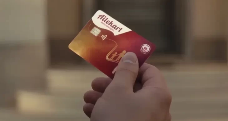 Aile Kart uygulaması hayata geçti: Sosyal yardımlar tek kartta birleşiyor