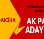 Ak Partide Milletvekili Aday Adayları Belli oldu