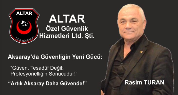 Aksaray’da Güvenliğin Yeni Gücü: Altar Özel Güvenlik Hizmetleri!