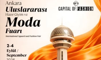 Ankara Uluslararası Hazır Giyim ve Moda Fuarı 2–4 Eylül’de başlıyor