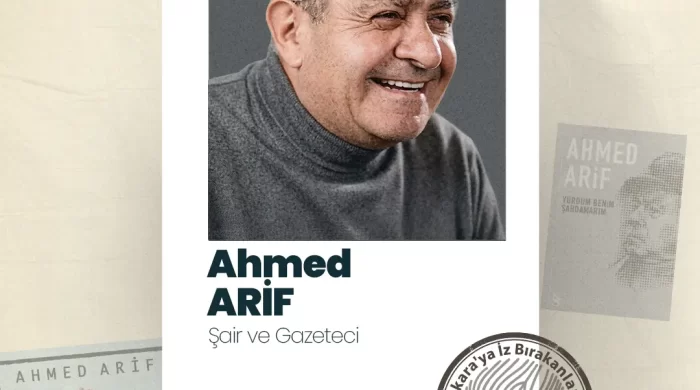 Ankara’ya iz bırakanların konuğu Ahmed Arif oldu