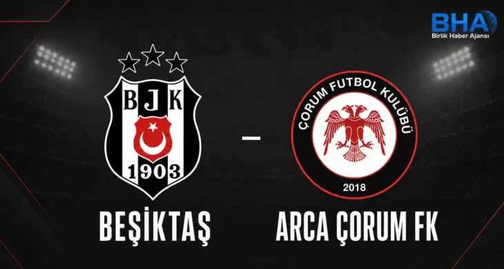 ARCA Çorum FK Süper Lig’in 3. Haftasında Beşiktaş’a konuk oluyor