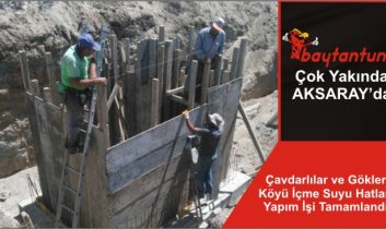 Çavdarlılar ve Gökler Köyü İçme Suyu Hatları Yapım İşi Tamamlandı