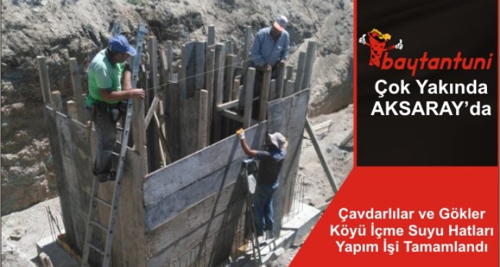 Çavdarlılar ve Gökler Köyü İçme Suyu Hatları Yapım İşi Tamamlandı