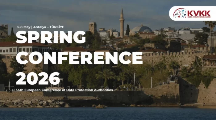 Avrupa Veri Koruma Otoriteleri Bahar Konferansı Antalya’da düzenlenecek