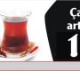 Çayın fiyatı bir lira oldu