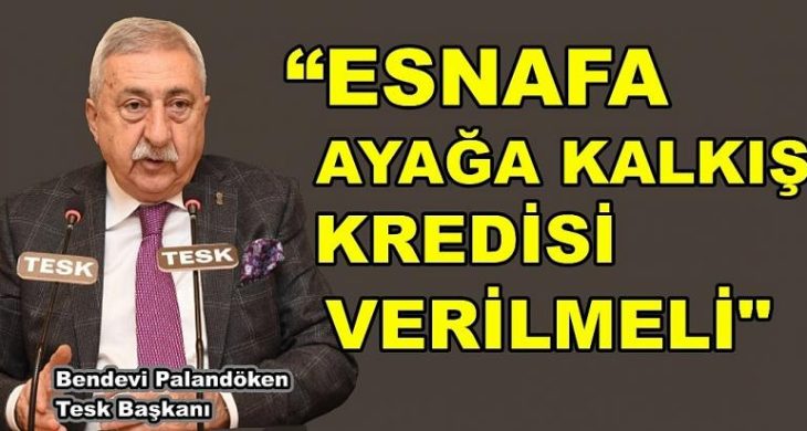 Kademeli Normalleşmede Esnafa Kredi Şart