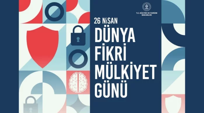 Bakan Ersoy’dan Dünya Fikri Mülkiyet Günü Mesajı