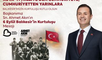 Belediye Başkanı Akın; Balıkesir’in kurtuluşunun 103’üncü yıldönümünü kutladı