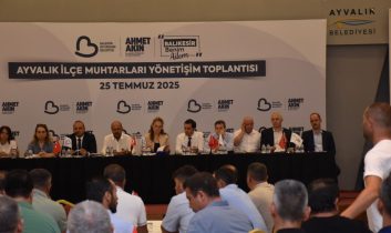 Balıkesir Büyükşehir Belediyesi’nden Ayvalık’ta muhtarlar buluşması