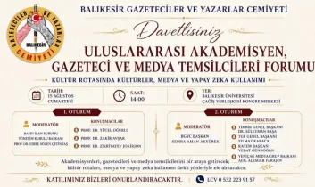 Balıkesir’de Uluslararası Akademisyen, Gazeteci ve Medya Temsilcileri Forumu düzenlenecek