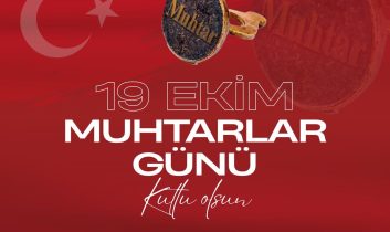 Başkan Güler’den 19 Ekim Muhtarlar Günü mesajı