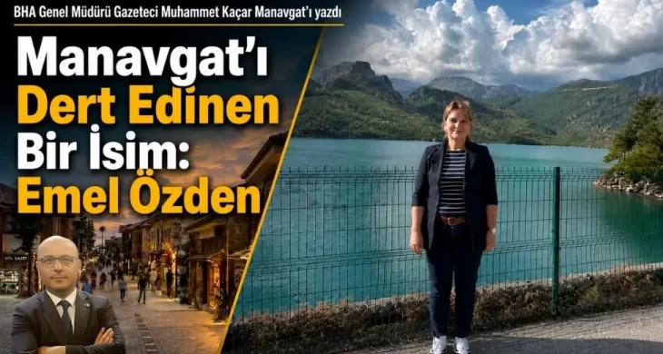 BHA Genel Müdürü Kaçar, Manavgat’ın değerlerini kaleme aldı