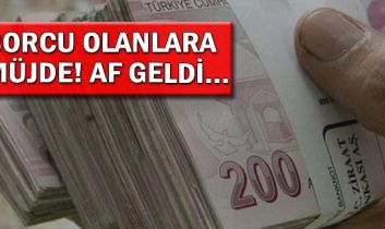 Ceza ve Faizler Siliniyor